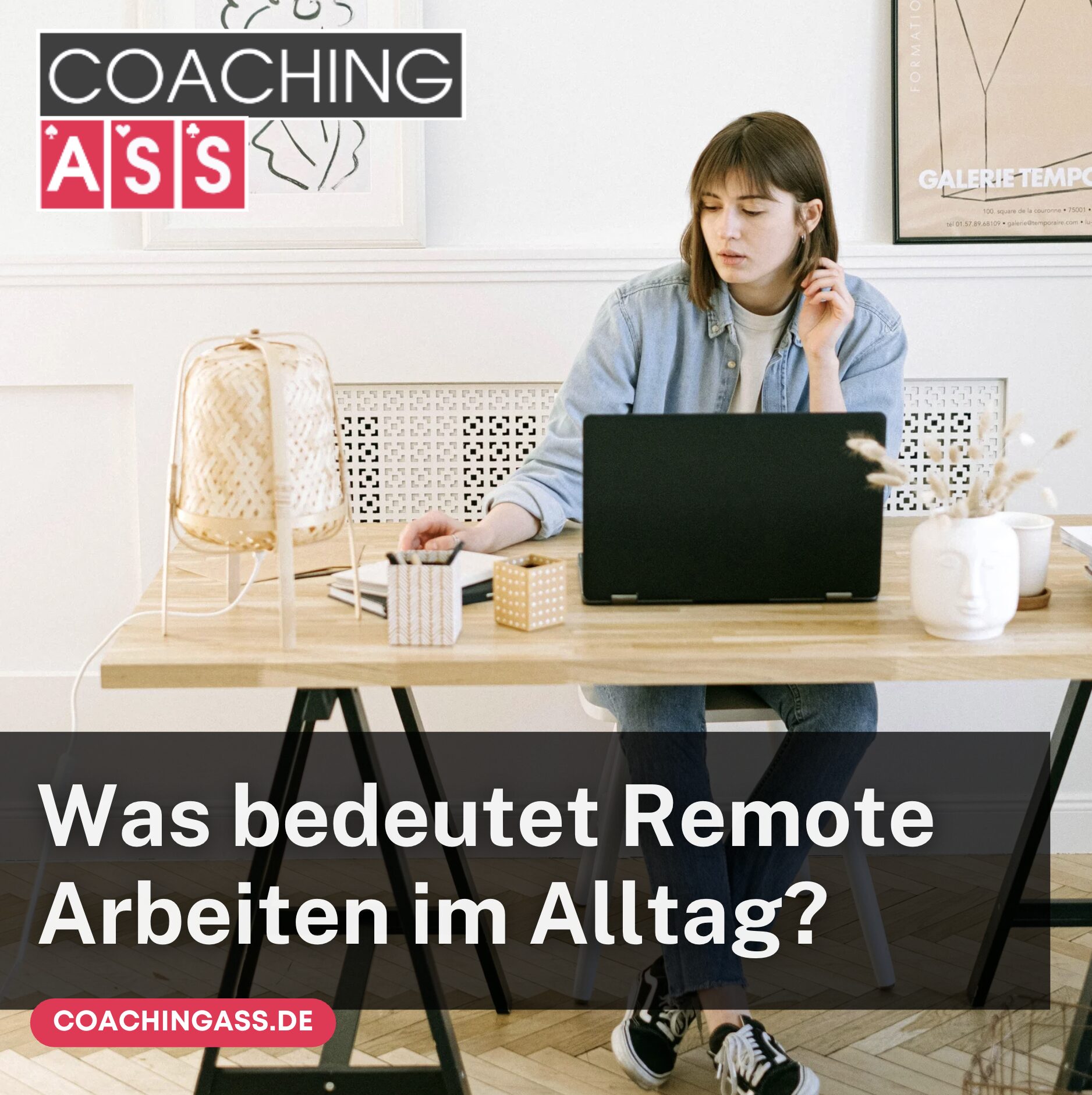 Was bedeutet Remote Arbeiten im Alltag?