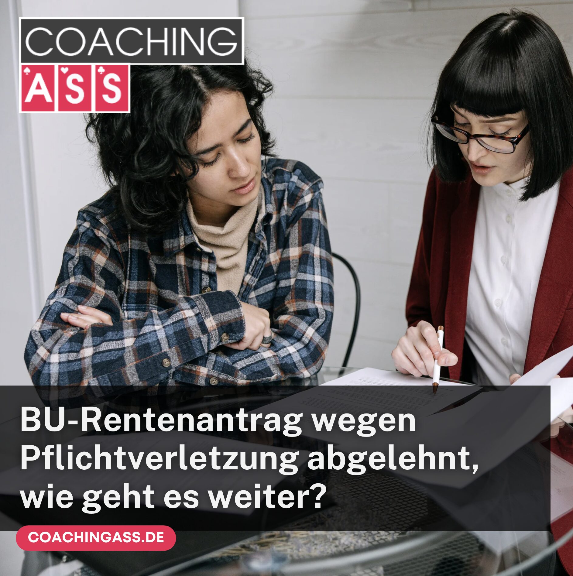 BU-Rentenantrag wegen Pflichtverletzung abgelehnt, wie geht es weiter?