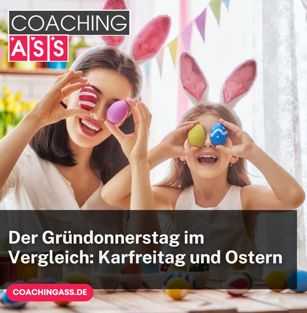 Der Gründonnerstag im Vergleich Karfreitag und Ostern
