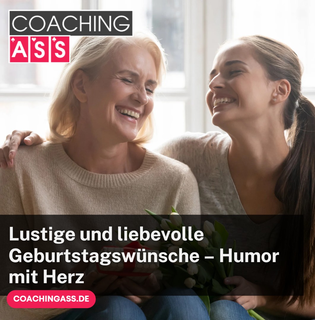 Lustige und liebevolle Geburtstagswünsche – Humor mit Herz