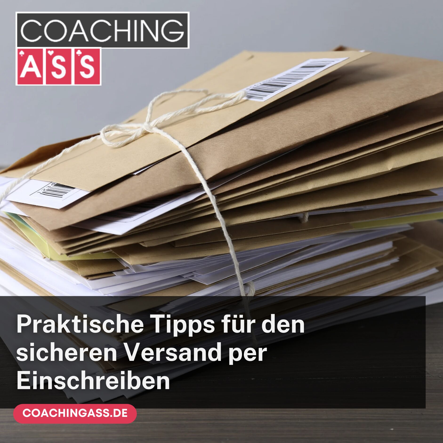 Praktische Tipps für den sicheren Versand per Einschreiben