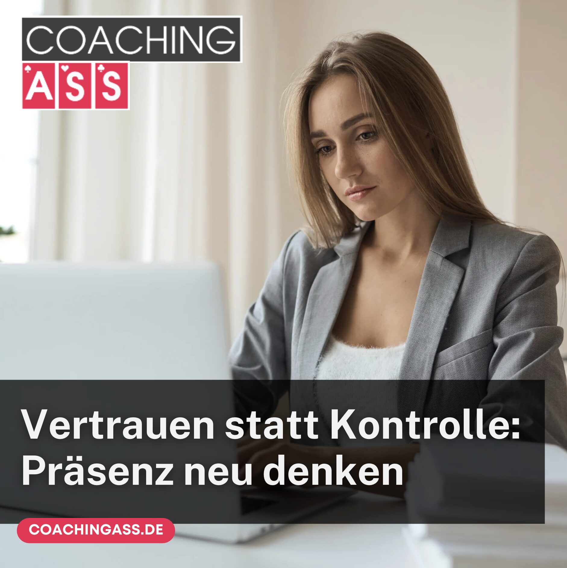 Vertrauen statt Kontrolle: Präsenz neu denken