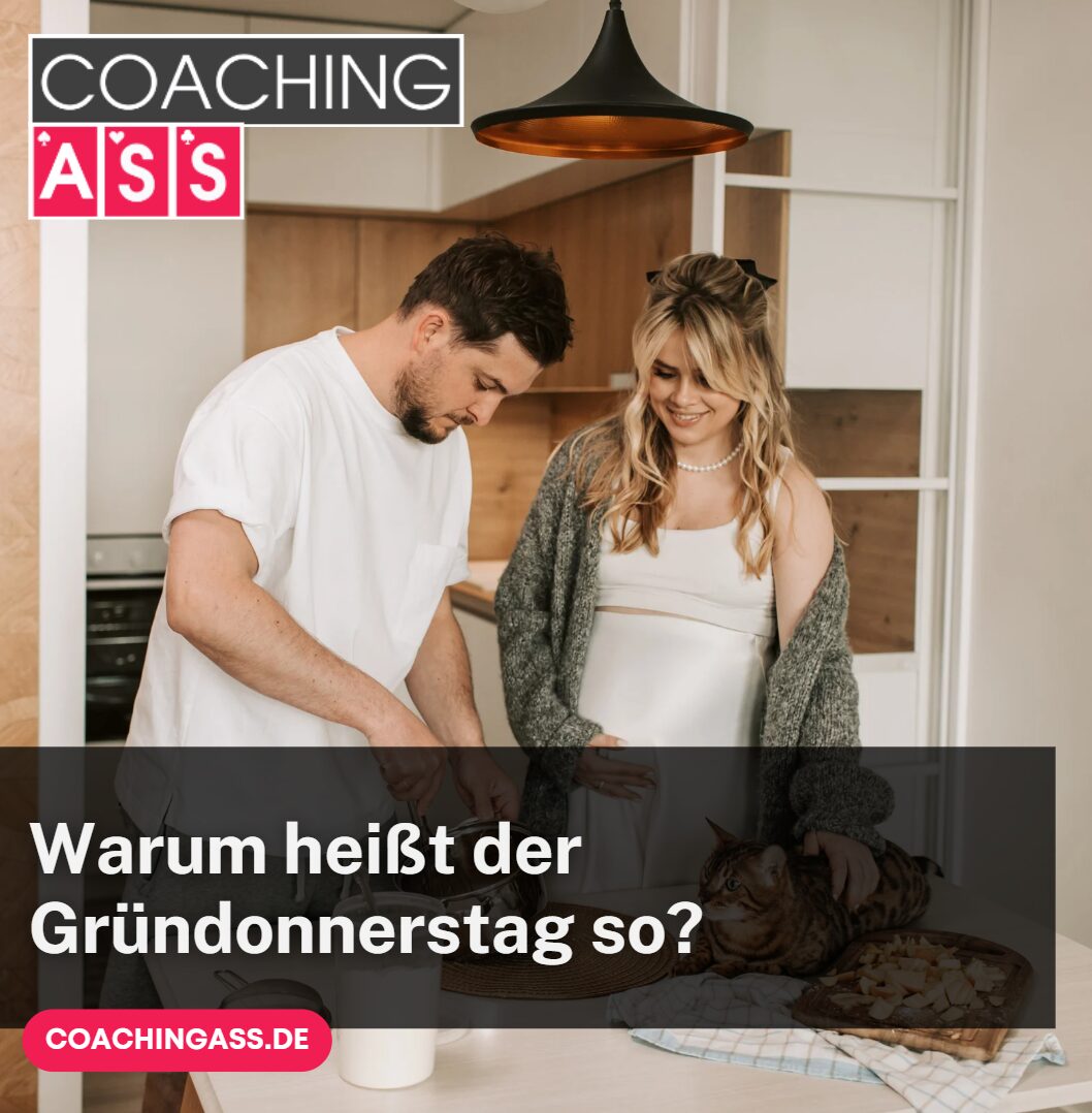 Warum heißt der Gründonnerstag so