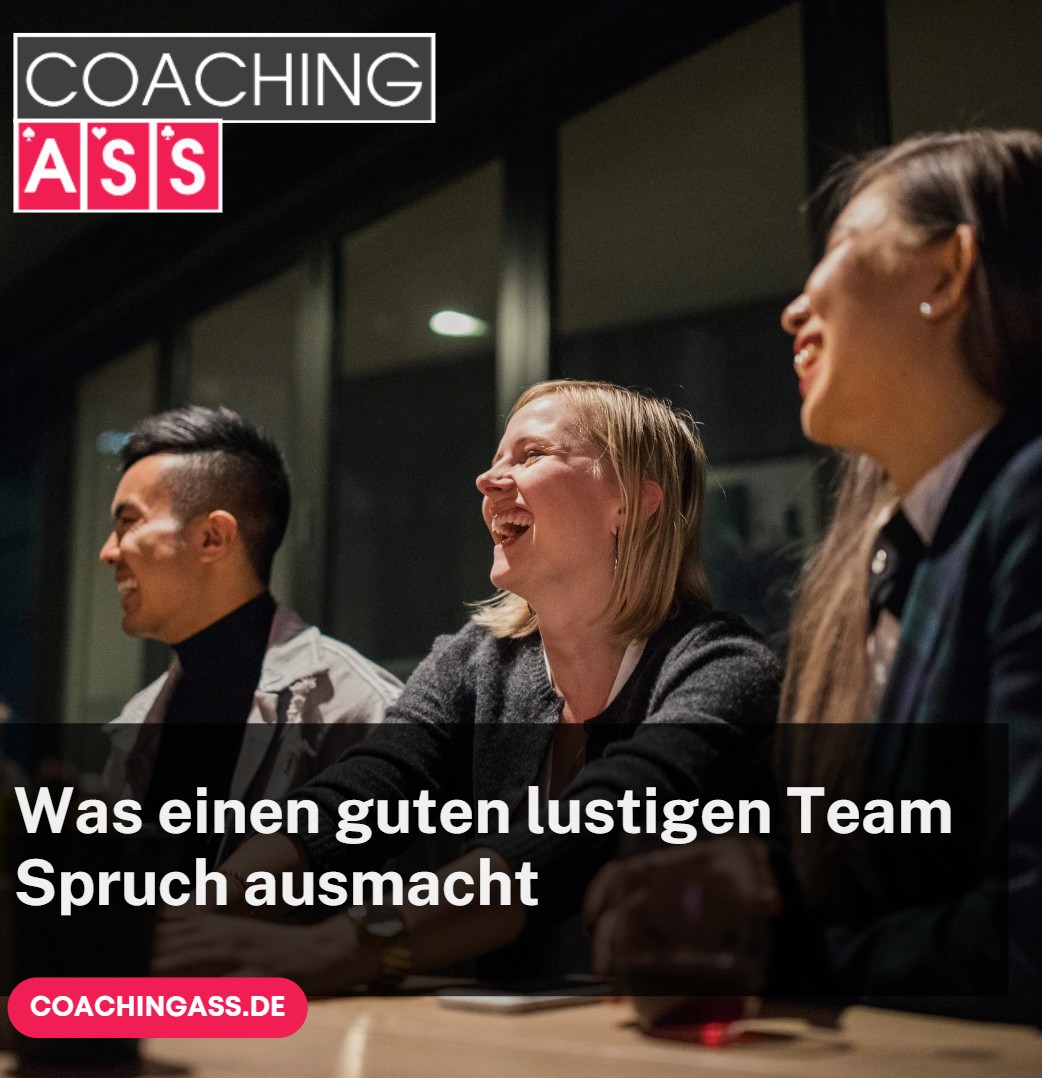 Was einen guten lustigen Team Spruch ausmacht