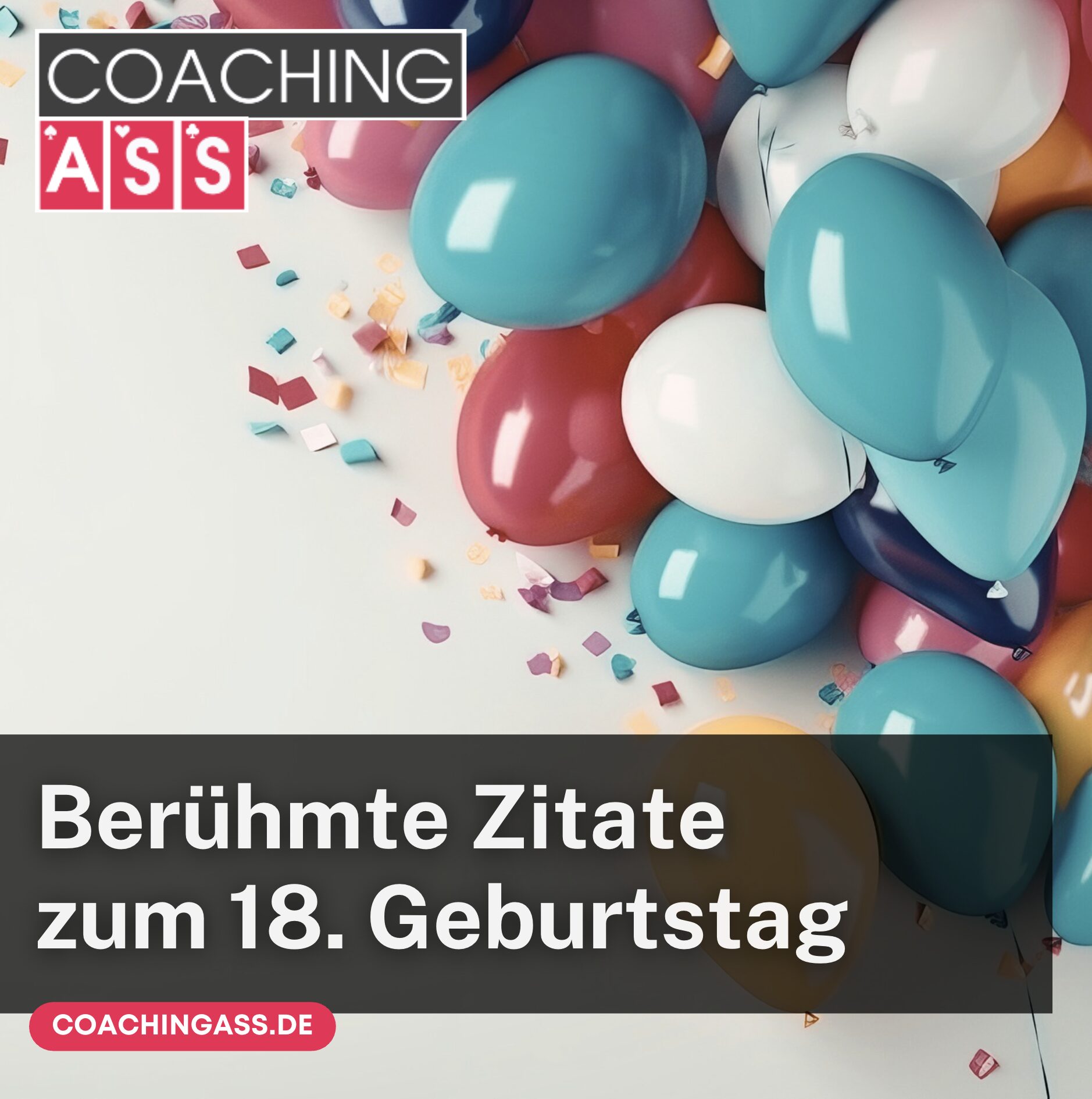 Berühmte Zitate zum 18. Geburtstag
