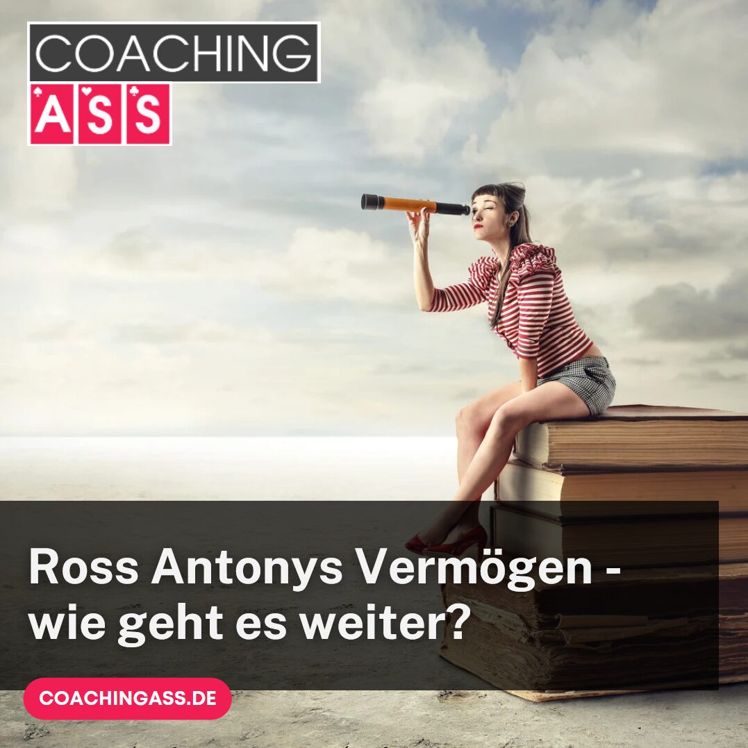 Ross Antonys Vermögen - wie geht es weiter?