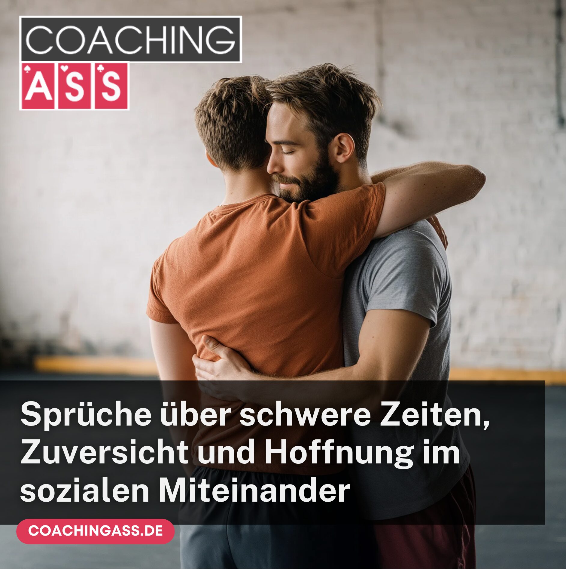 Sprüche über schwere Zeiten, Zuversicht und Hoffnung im sozialen Miteinander