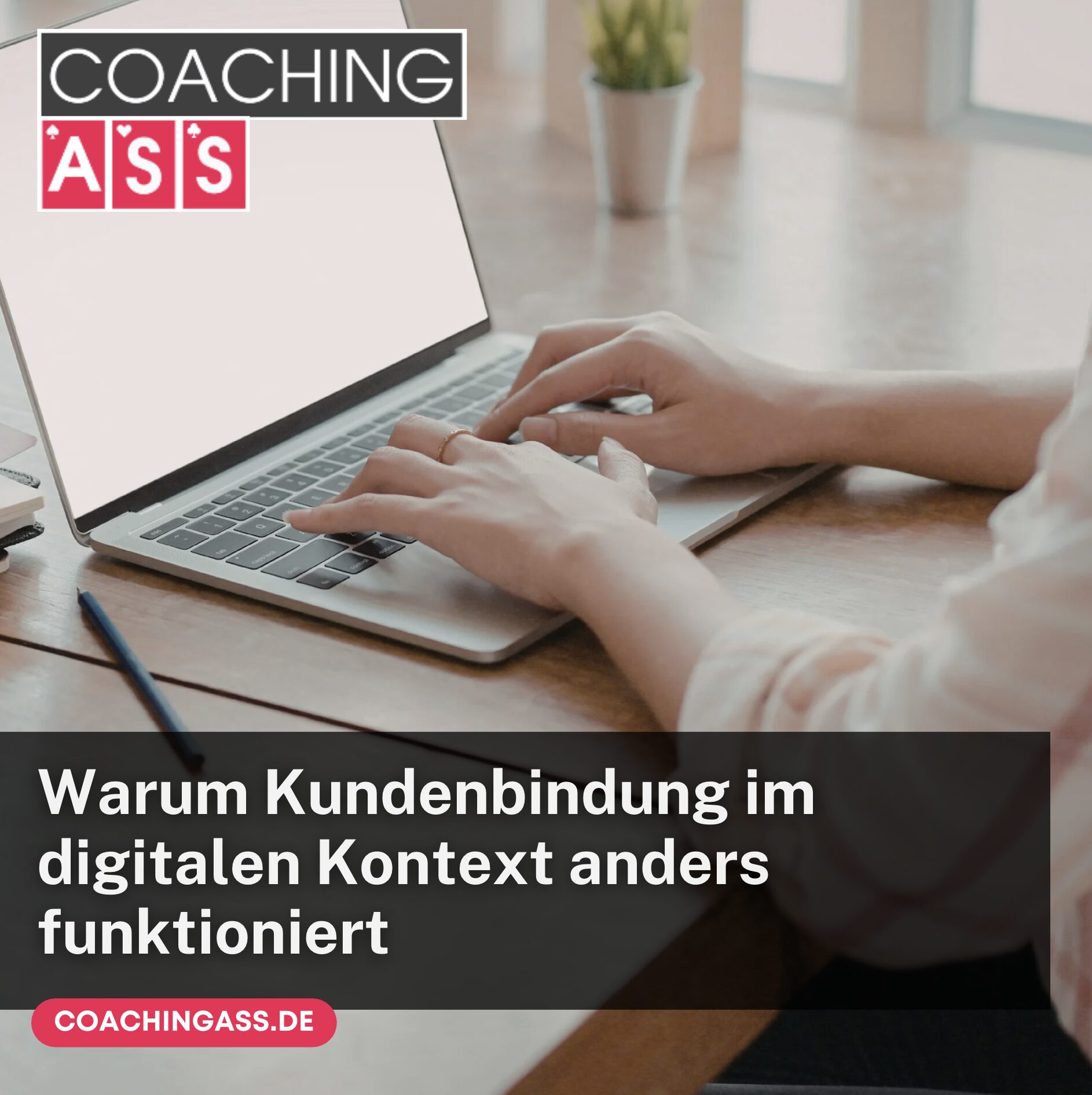 Warum Kundenbindung im digitalen Kontext anders funktioniert