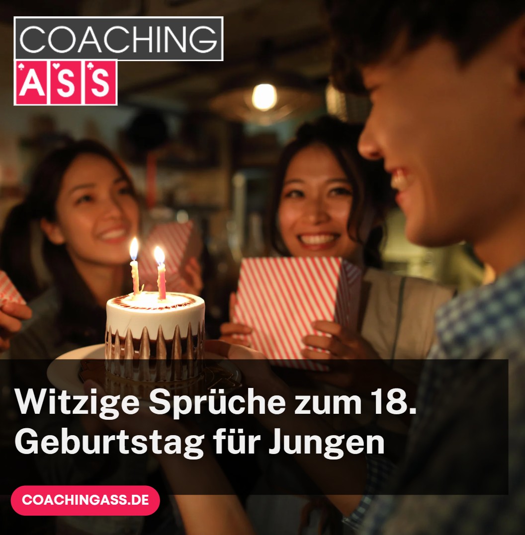 Witzige Sprüche zum 18. Geburtstag für Jungen