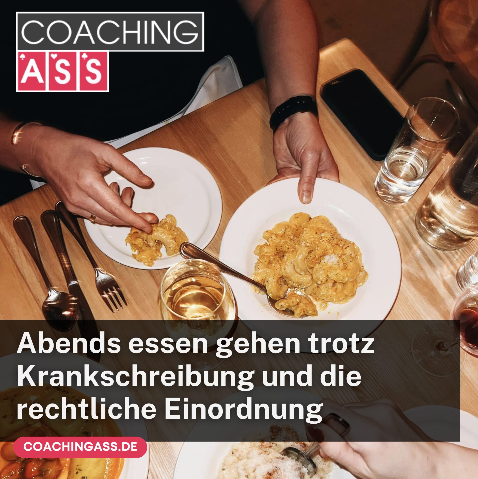 Abends essen gehen trotz Krankschreibung und die rechtliche Einordnung