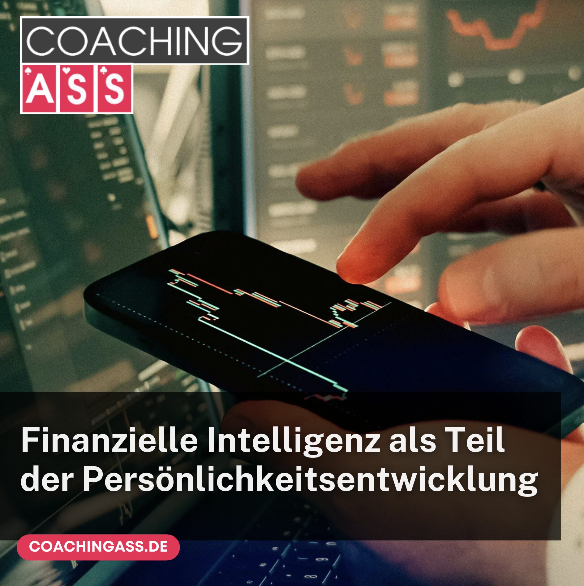Finanzielle Intelligenz als Teil der Persönlichkeitsentwicklung