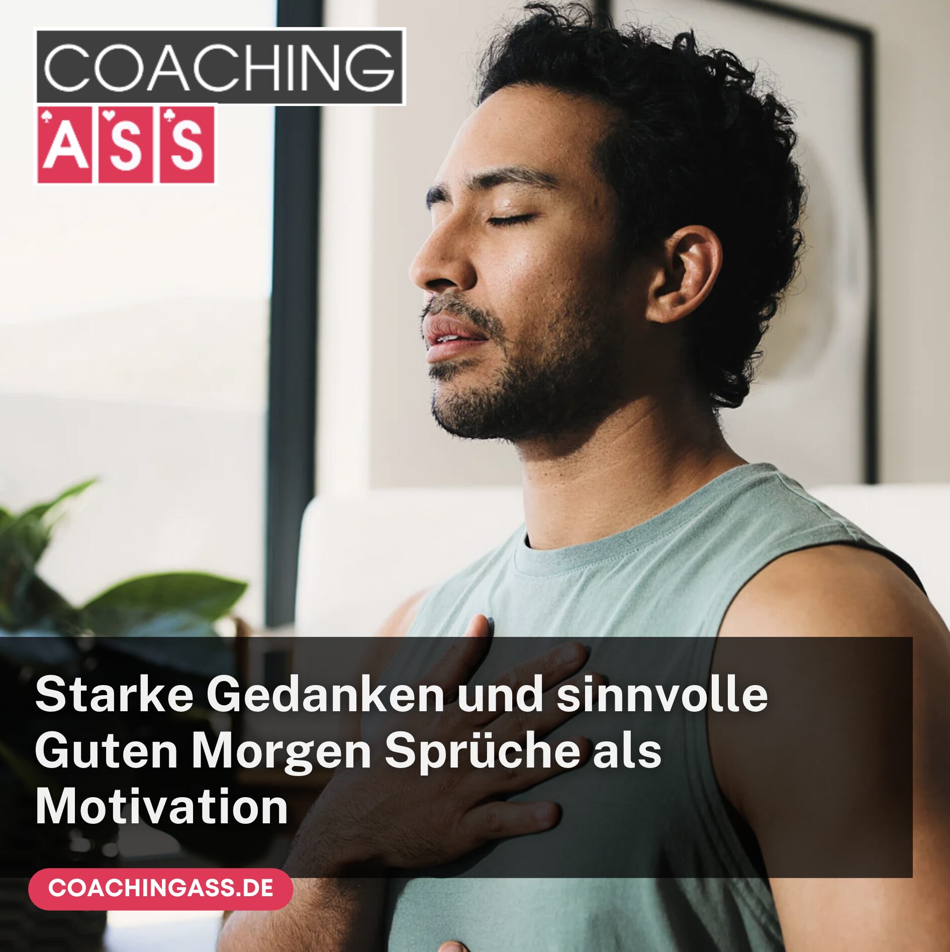 Starke Gedanken und sinnvolle Guten Morgen Sprüche als Motivation