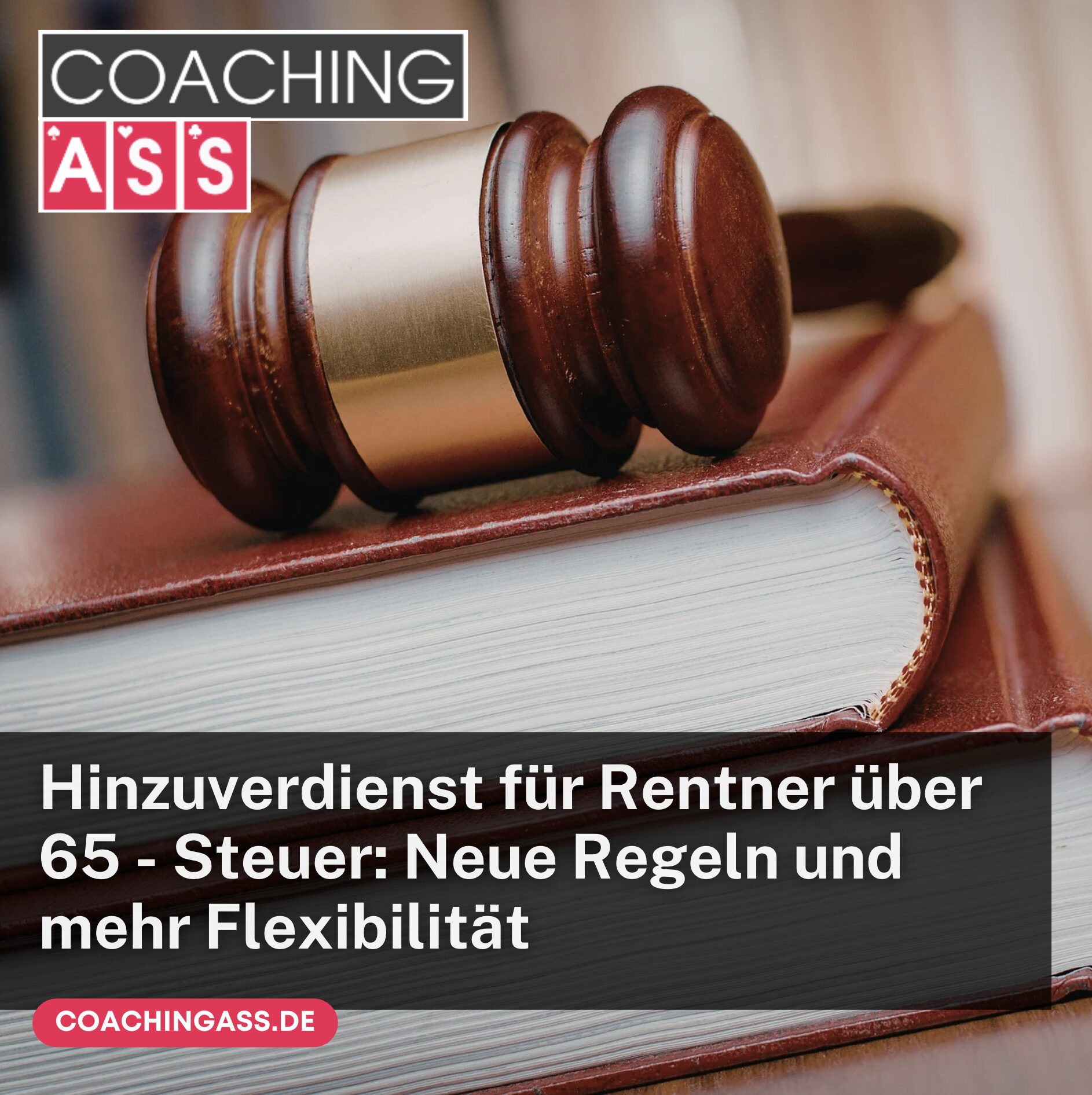 Hinzuverdienst für Rentner über 65 - Steuer: Neue Regeln und mehr Flexibilität