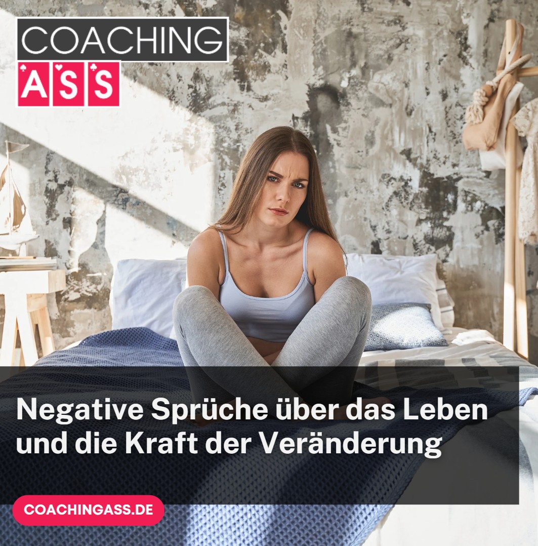 Negative Sprüche über das Leben und die Kraft der Veränderung