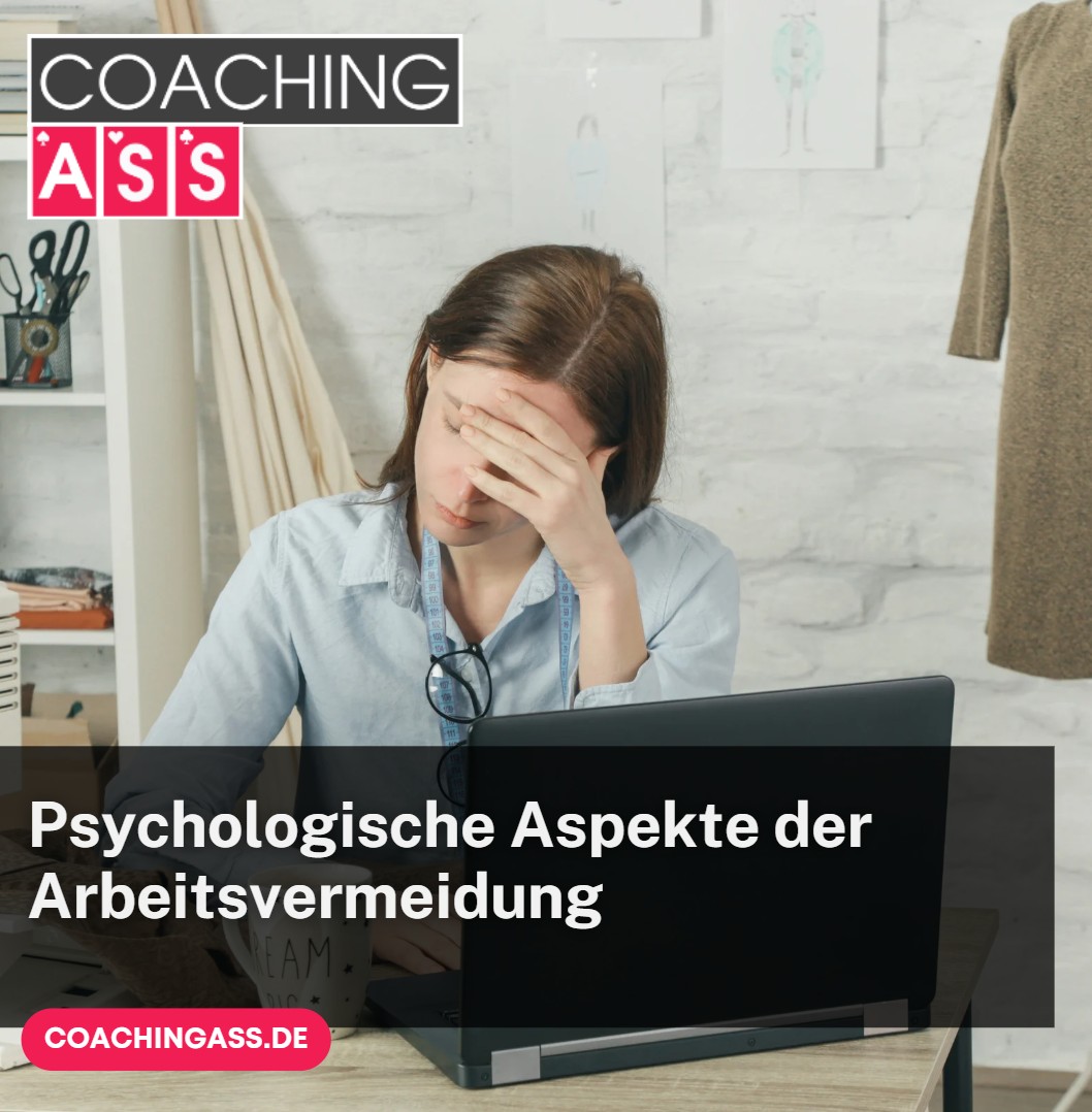 Psychologische Aspekte der Arbeitsvermeidung