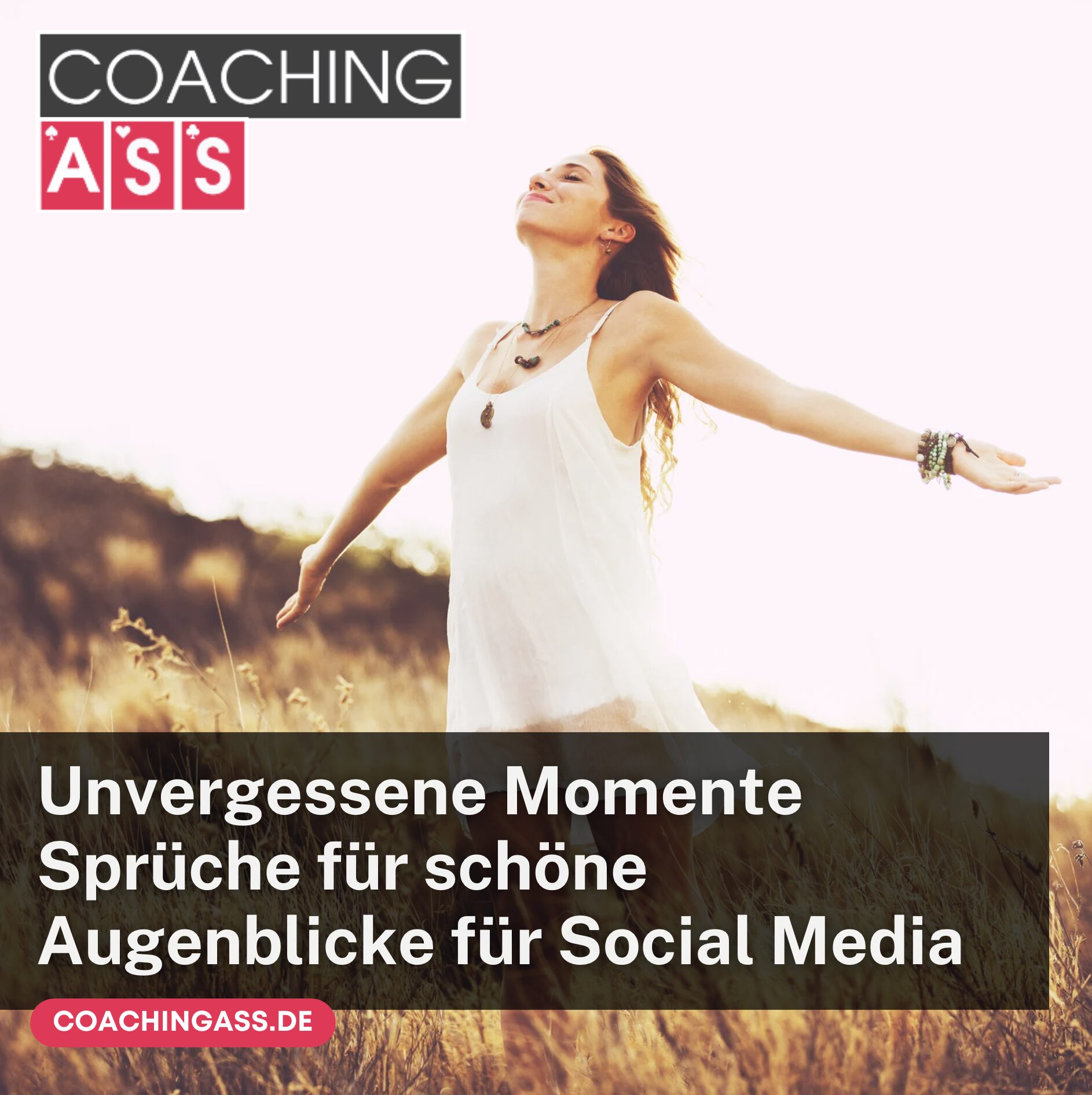 Unvergessene Momente Sprüche für schöne Augenblicke für Social Media