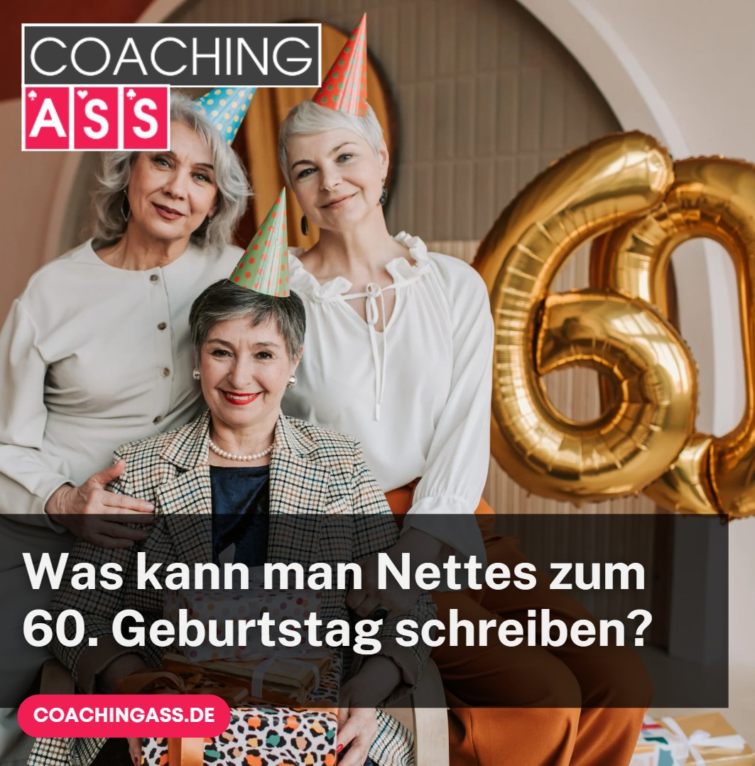Was kann man Nettes zum 60. Geburtstag schreiben