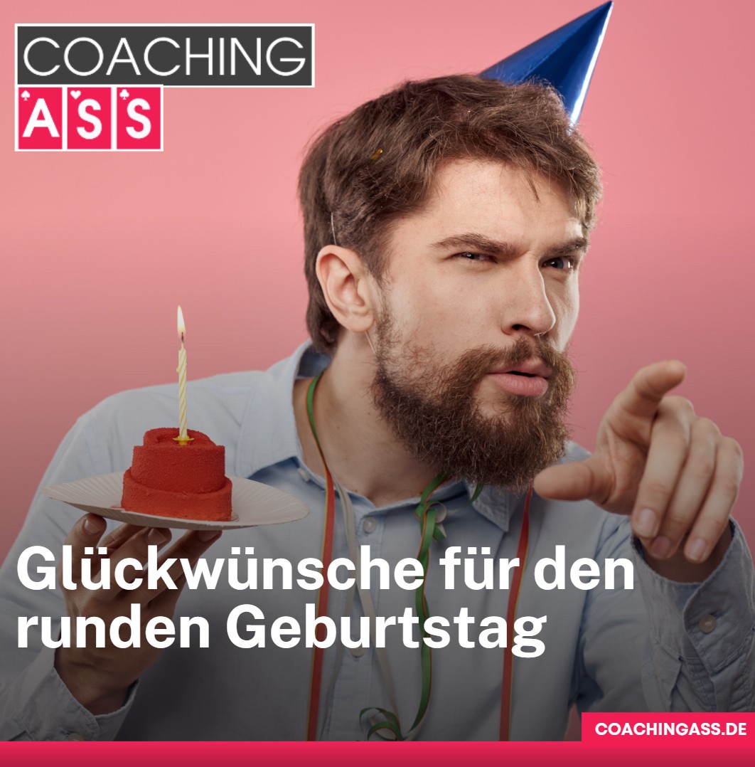 Glückwünsche für den runden Geburtstag