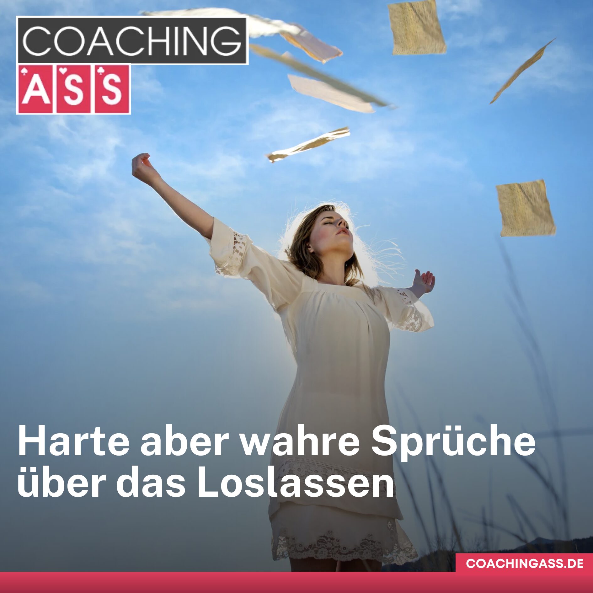 Harte aber wahre Sprüche über das Loslassen