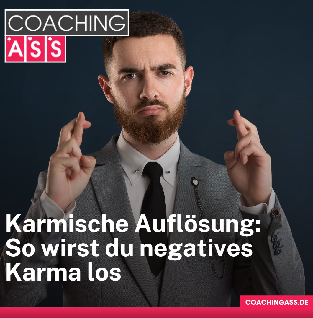 Karmische Auflösung So wirst du negatives Karma los Karmische Auflösung So wirst du negatives Karma los