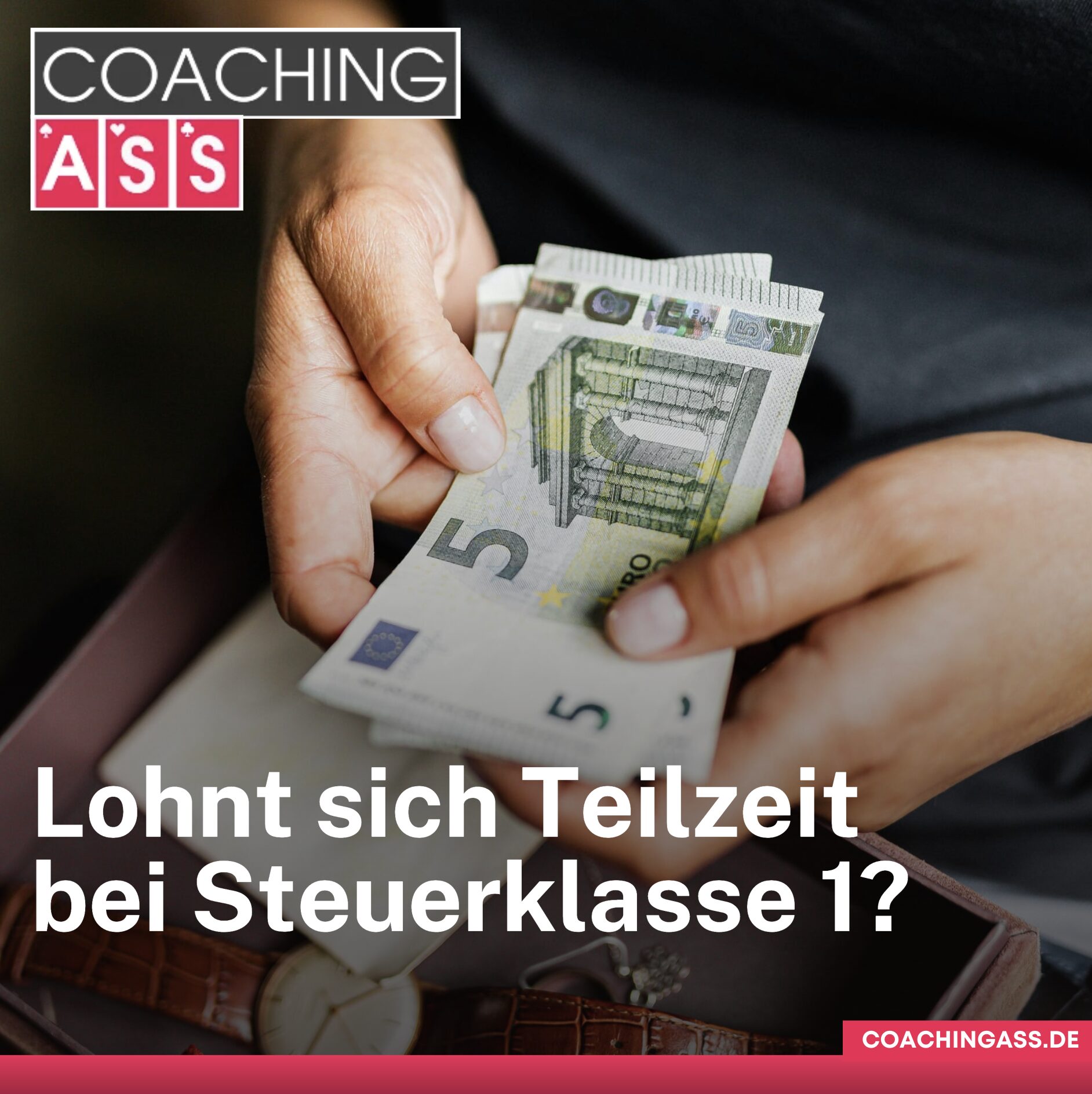 Lohnt sich Teilzeit bei Steuerklasse 1? Die wichtigsten Grundlagen
