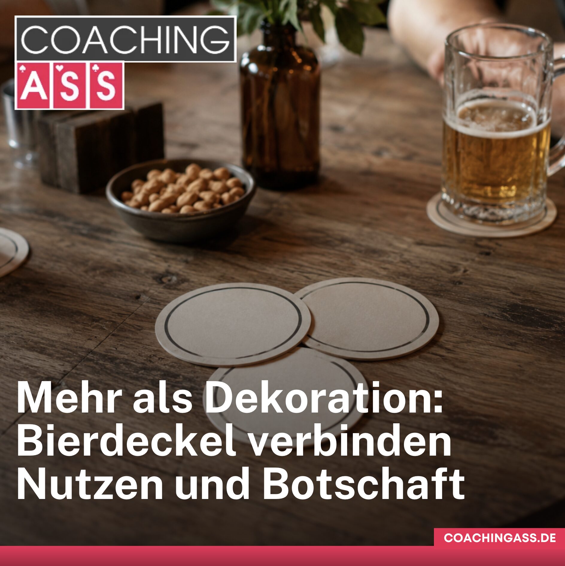 Mehr als Dekoration: Bierdeckel verbinden Nutzen und Botschaft Mehr als Dekoration: Bierdeckel verbinden Nutzen und Botschaft