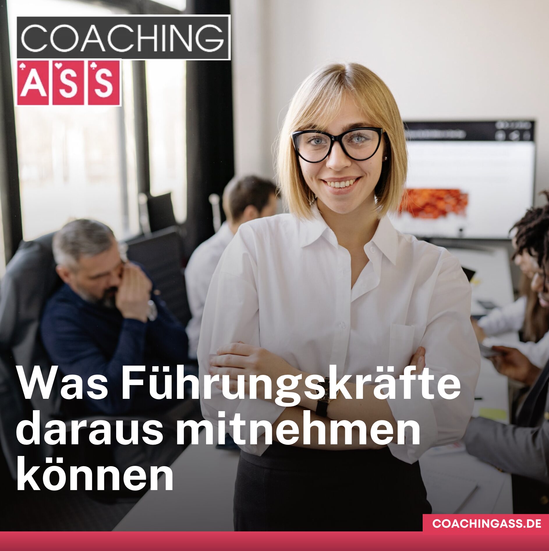 Was Führungskräfte daraus mitnehmen können