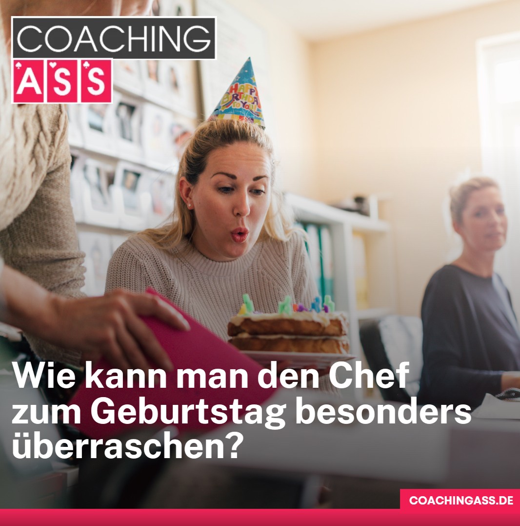 Wie kann man den Chef zum Geburtstag besonders überraschen Wie kann man den Chef zum Geburtstag besonders überraschen