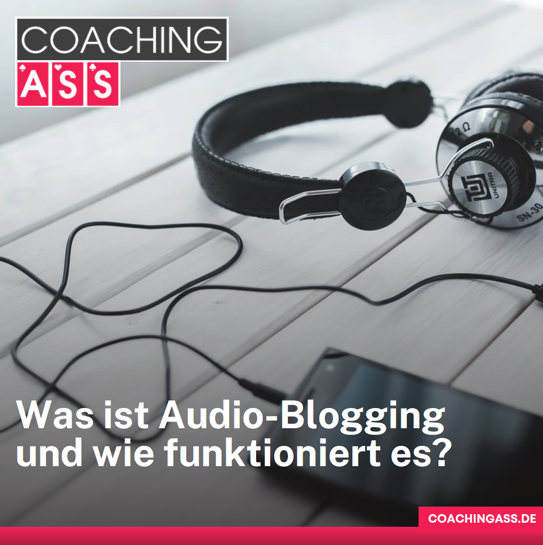 Was ist Audio-Blogging und wie funktioniert es?