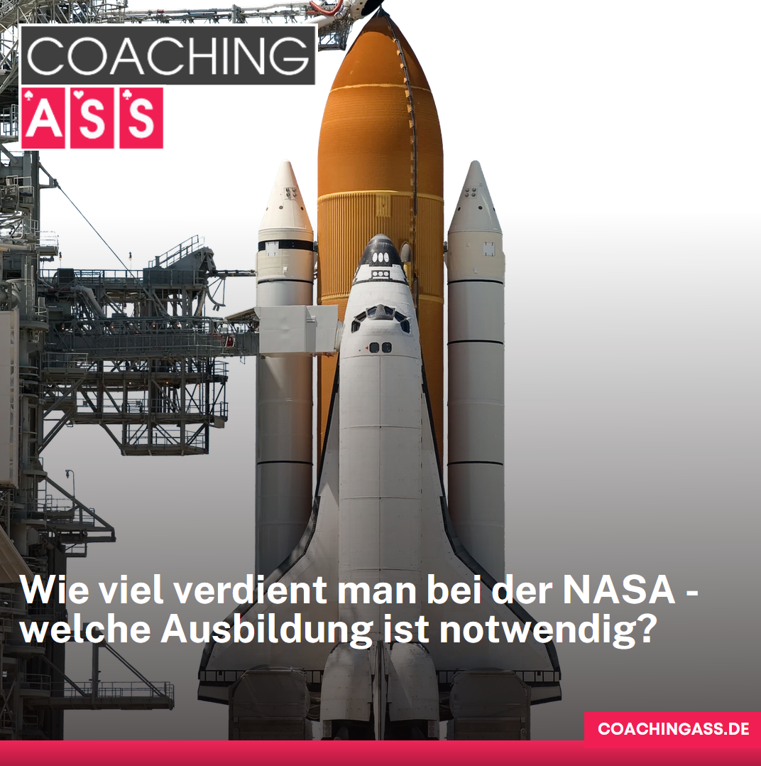 Wie viel verdient man bei der NASA - welche Ausbildung ist notwendig?