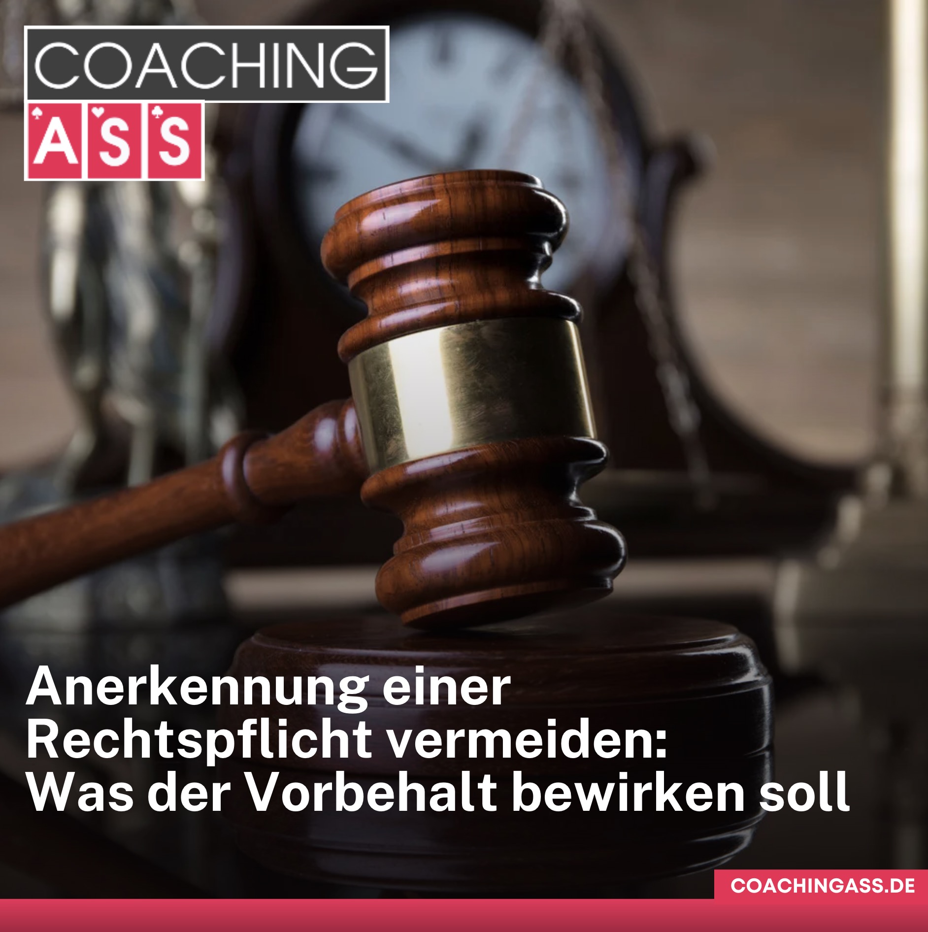 Anerkennung einer Rechtspflicht vermeiden: Was der Vorbehalt bewirken soll